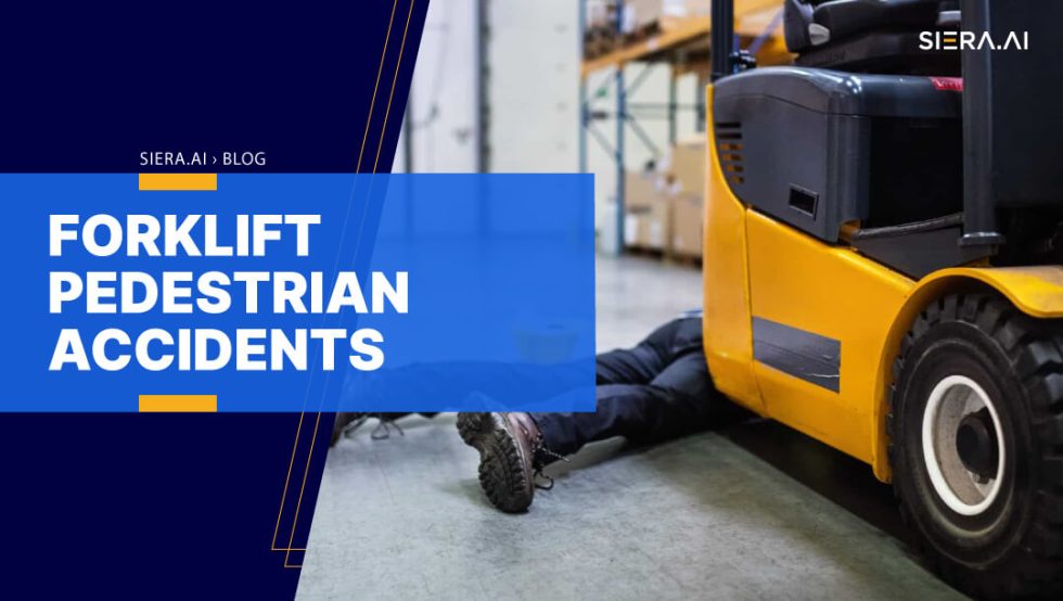 Forklift Pedestrian Accidents SIERA.AI
