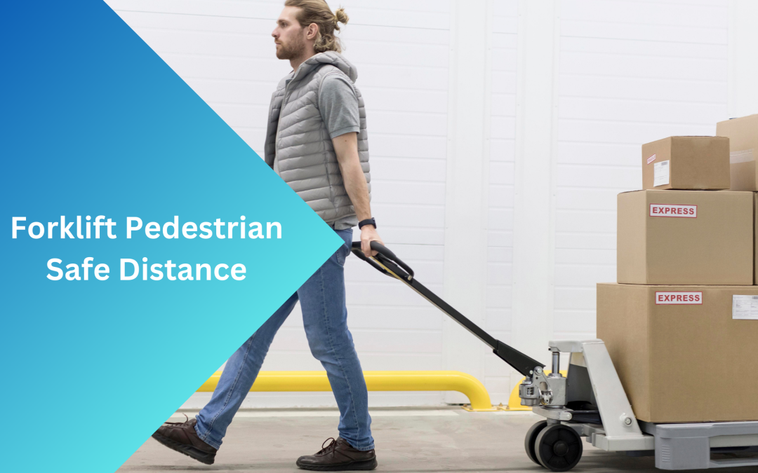 Forklift Pedestrian Safe Distance