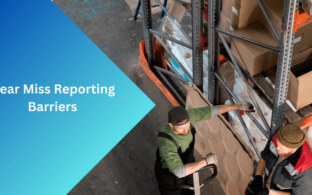 Near Miss Reporting Barriers