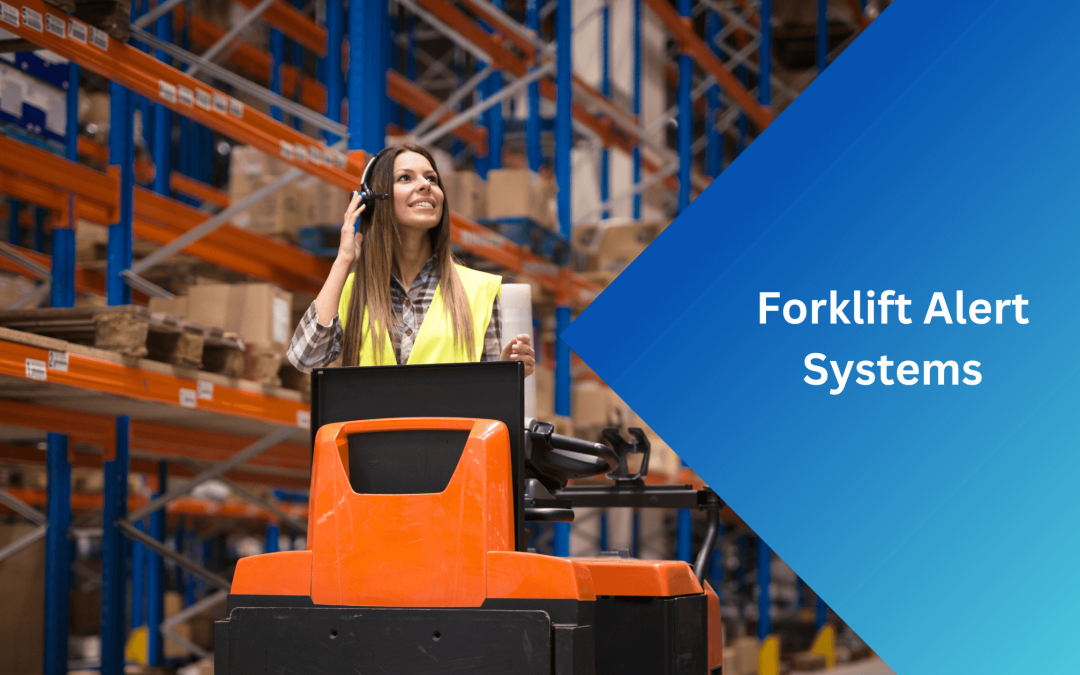 Forklift Alert Systems