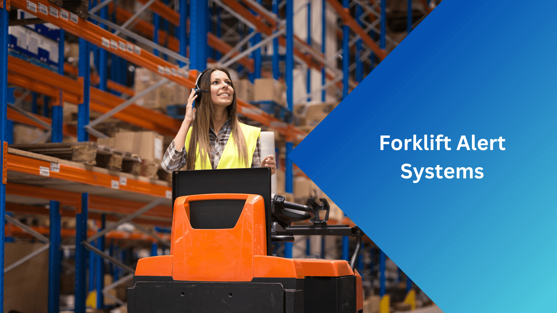 Forklift Alert Systems