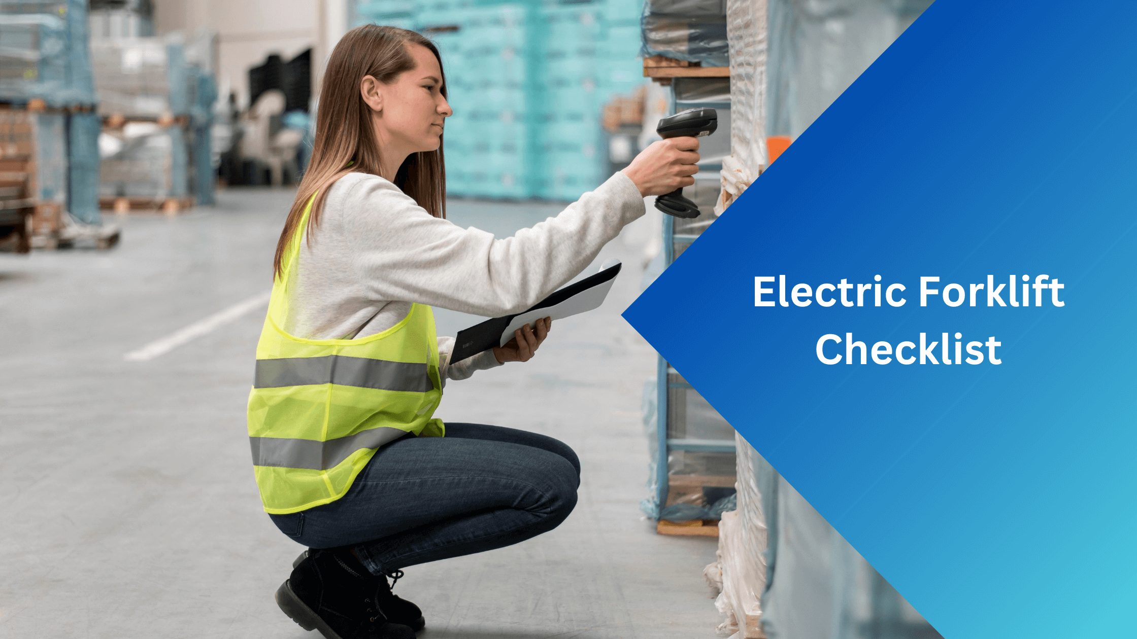 Electric Forklift Checklists