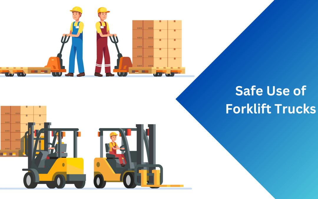 Safe Use of Forklift Trucks