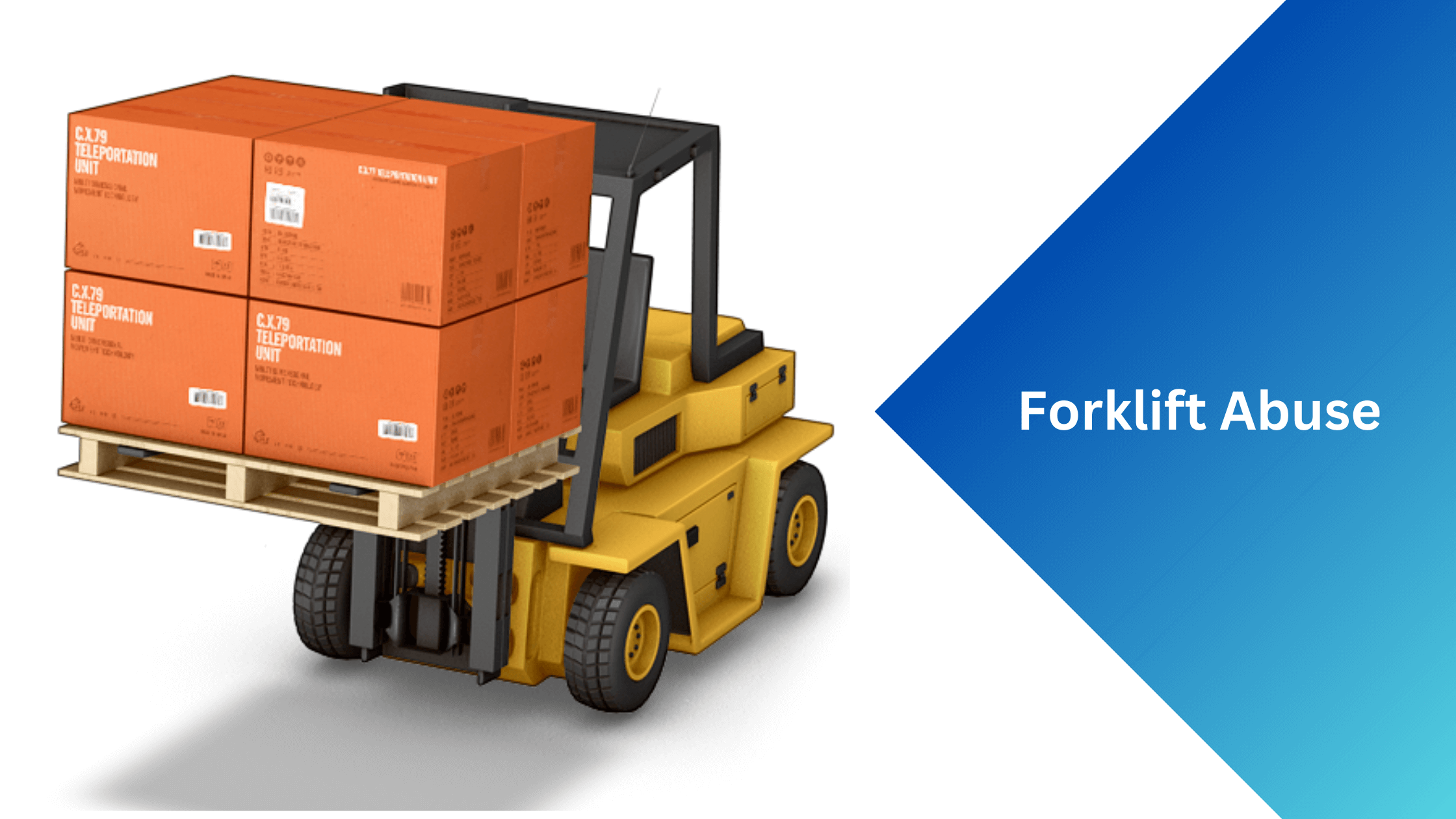 Forklift Abuse