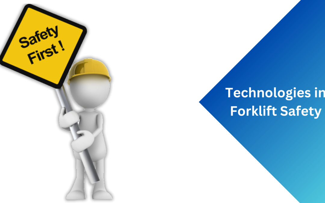 Technologies in Forklift Safety