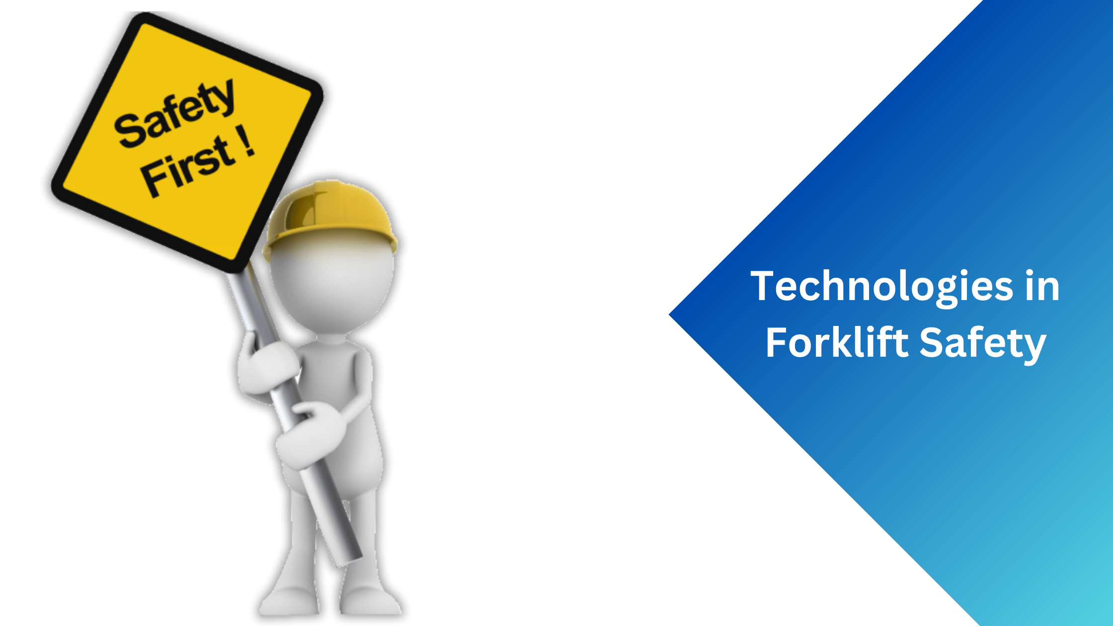Technologies in Forklift Safety