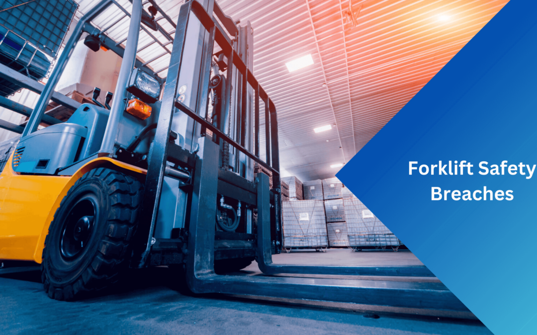 Forklift Safety Breaches