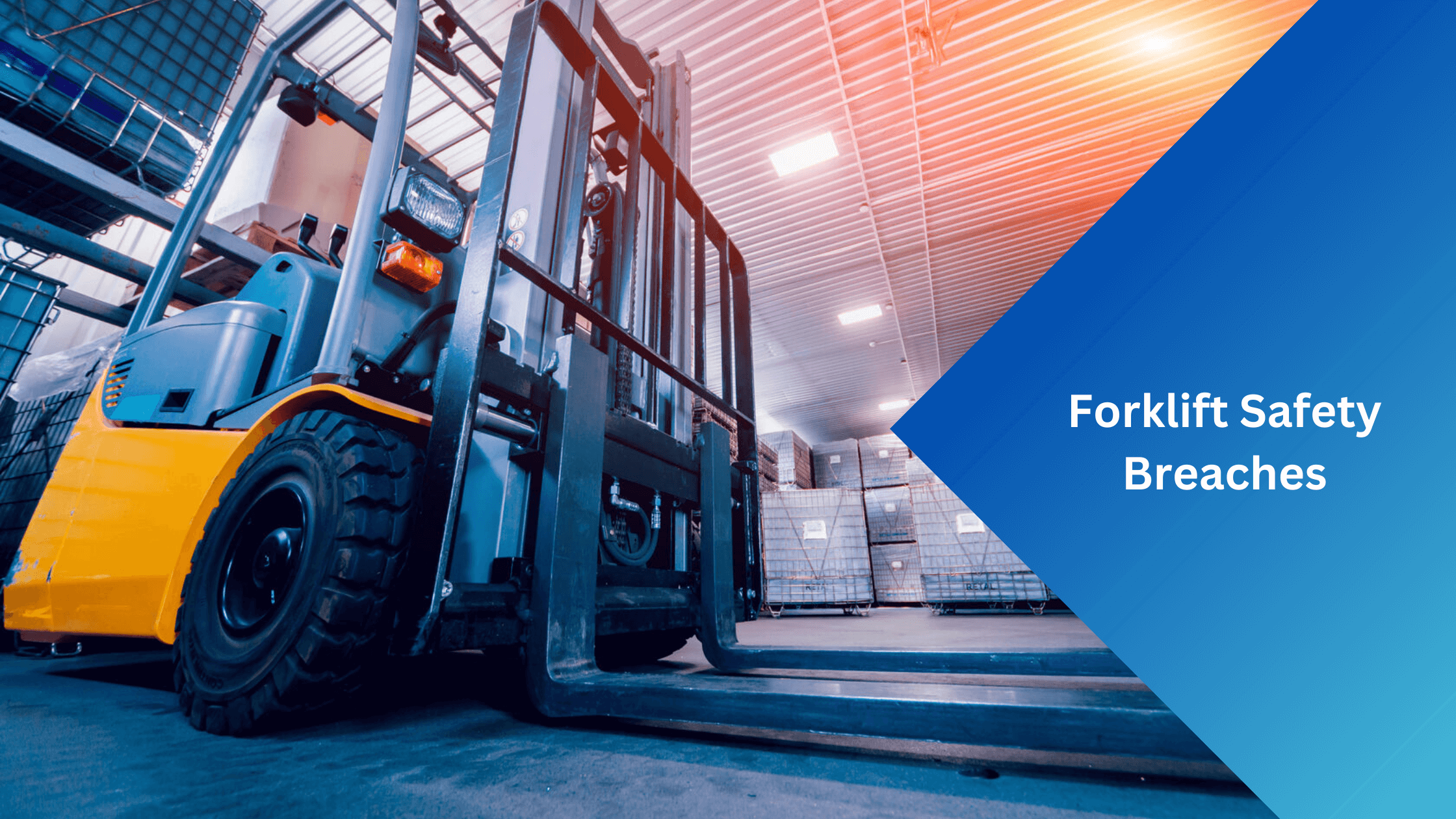 Forklift Safety Breaches