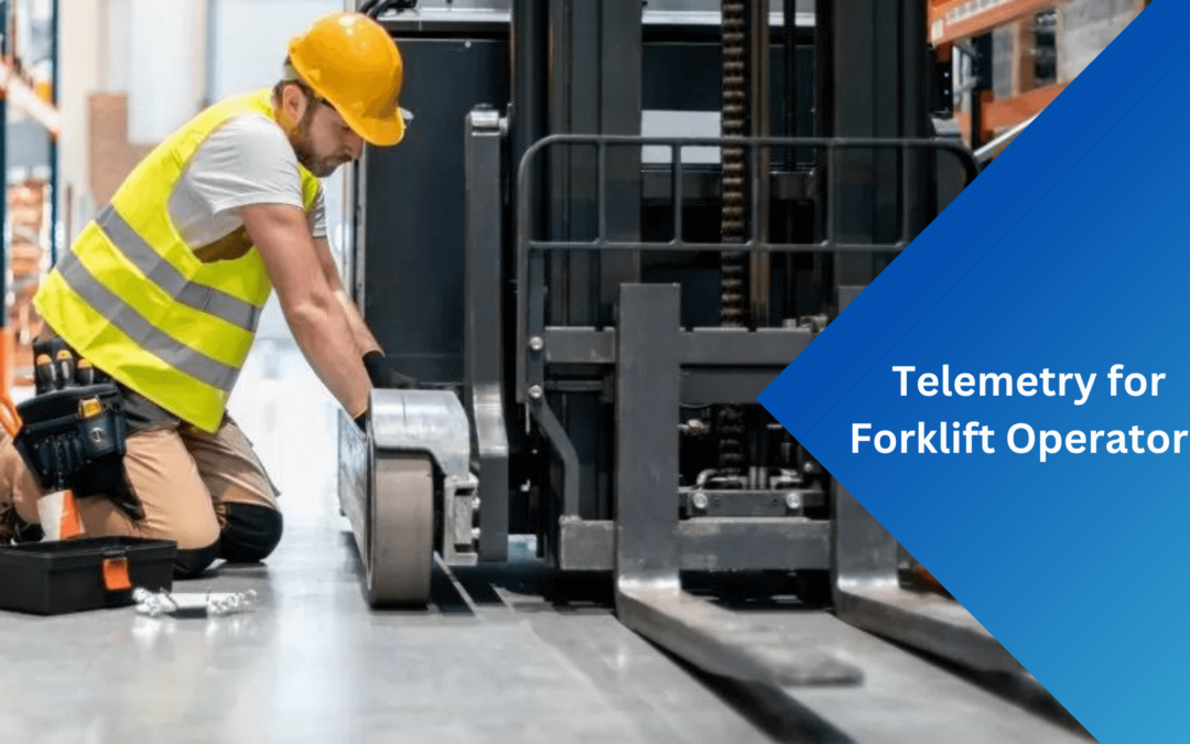 Telemetry for Forklift Operators