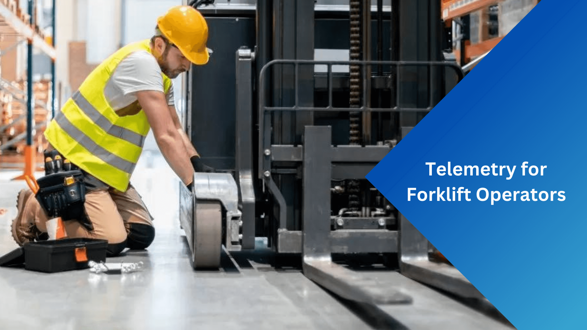 Telemetry for Forklift Operators
