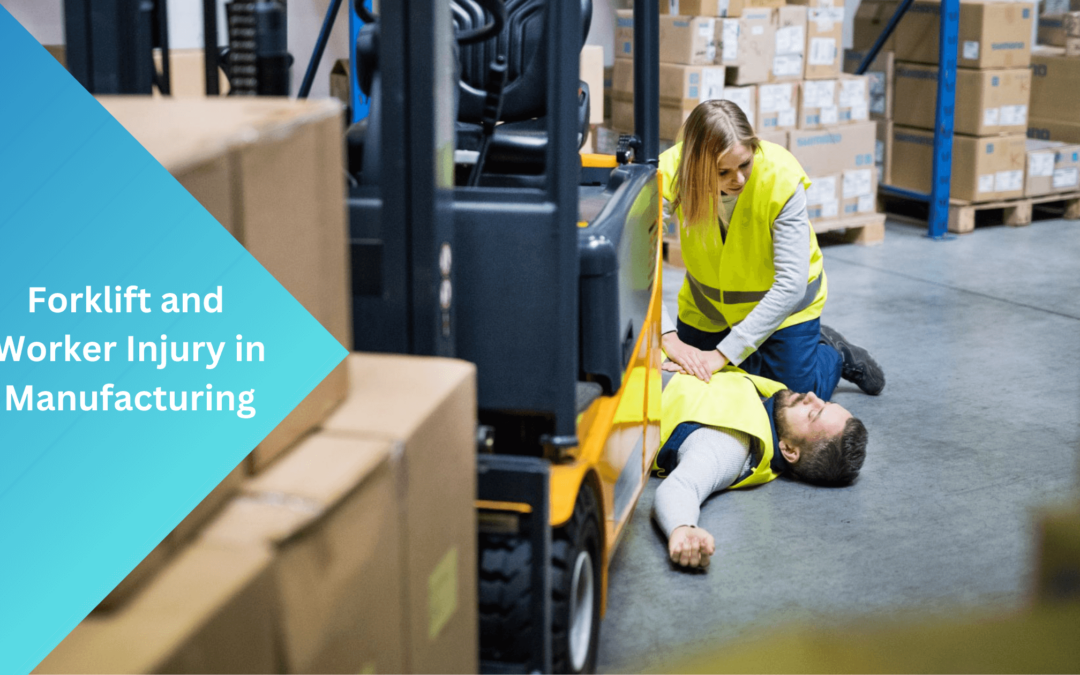 forklift and worker injury in manufacturing