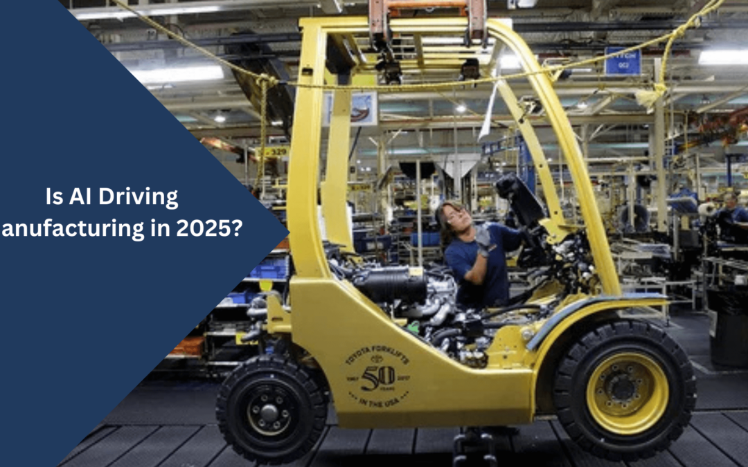 AI Driving Manufacturing in 2025