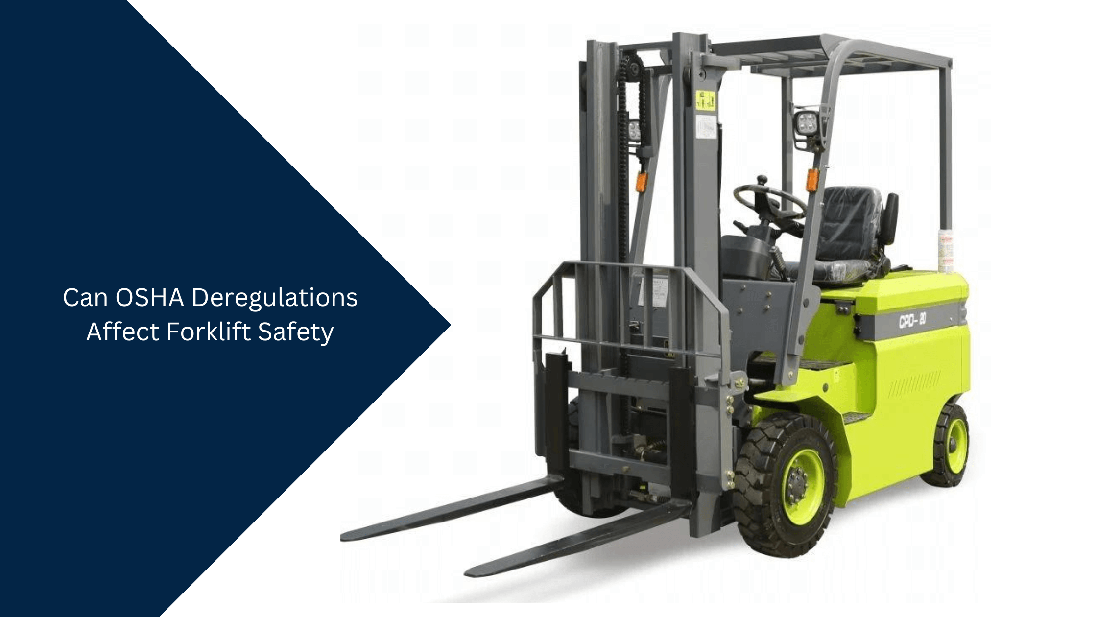 Can OSHA Deregulations Affect Forklift Safety