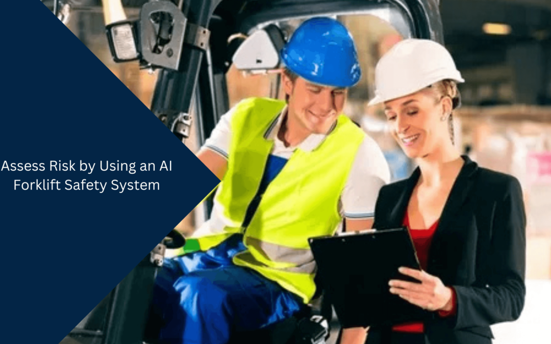 Assess Risk by Using an AI Forklift Safety System