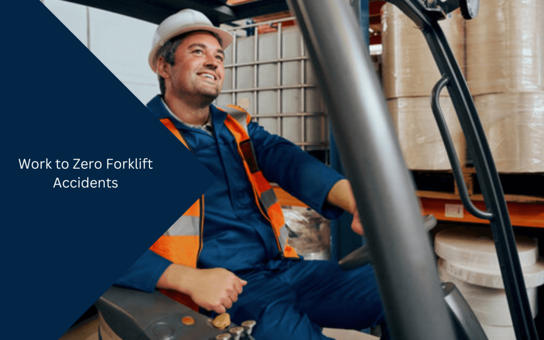 Work to Zero Forklift Accidents