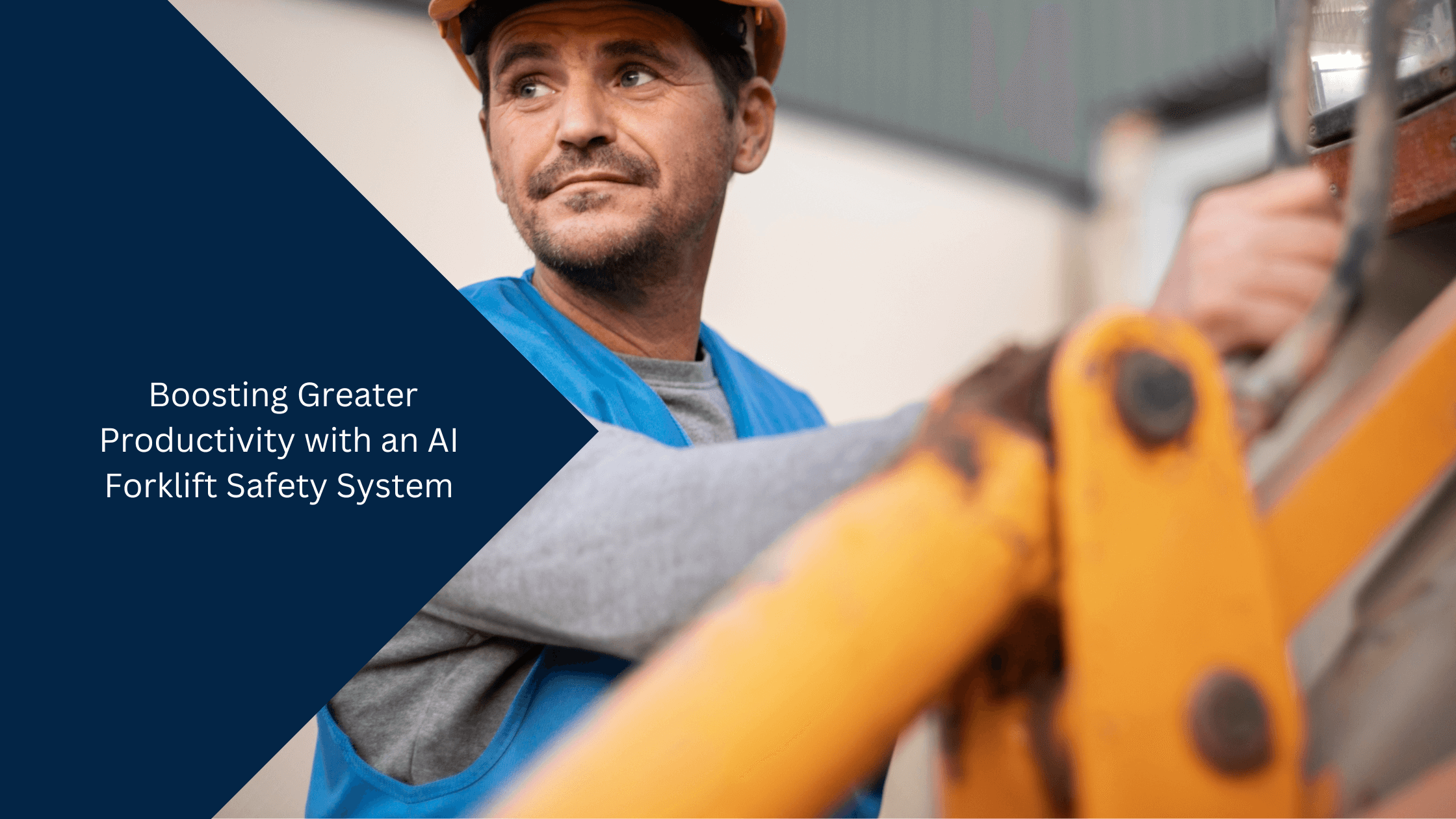 Boosting Greater Productivity with an AI Forklift Safety System