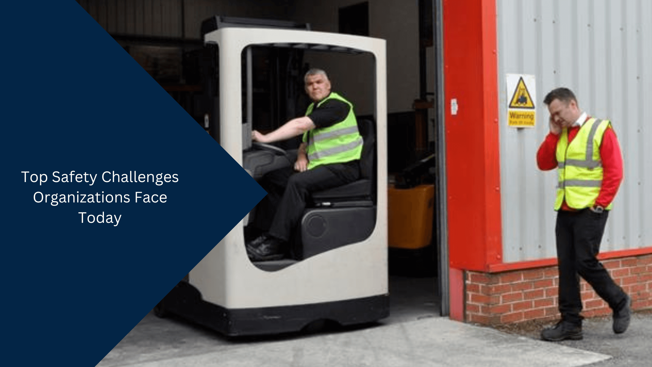 Top Safety Challenges Organizations Face Today