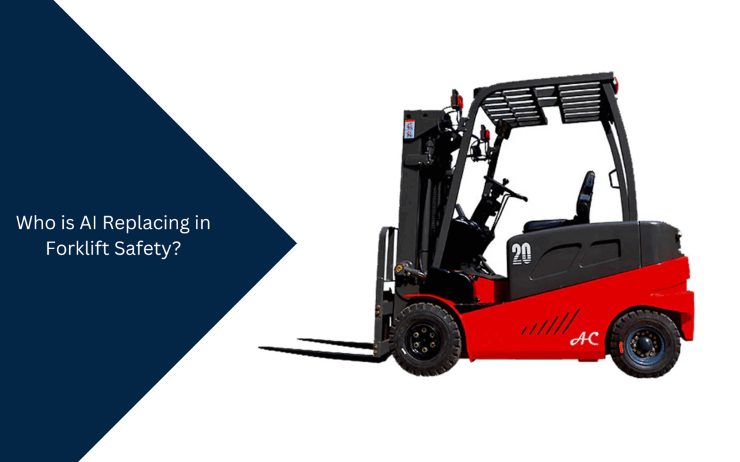 Who is AI Replacing in Forklift Safety